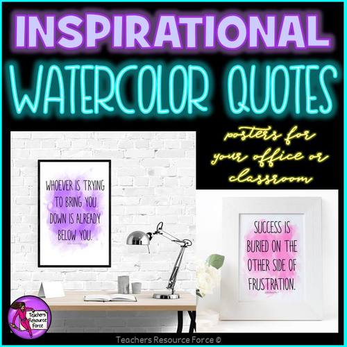 Inspirational Watercolour Quote Posters for your classroom, office or home