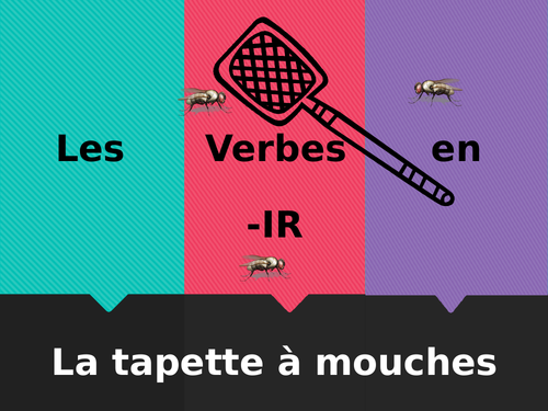 IR Verbs in French Verbes IR Present Tense Tapette à mouches Flyswatter Game