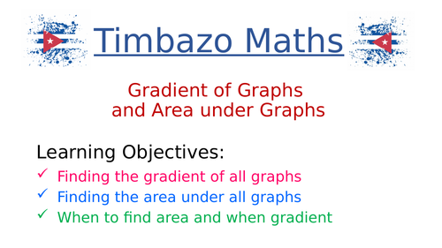 Gradient of and Area under Graphs
