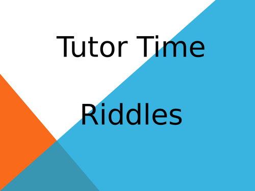 A series of 20 starter riddles for different age groups/tutor time