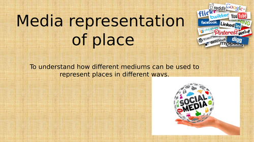 Changing Places - Lesson 4 - Media representation of place