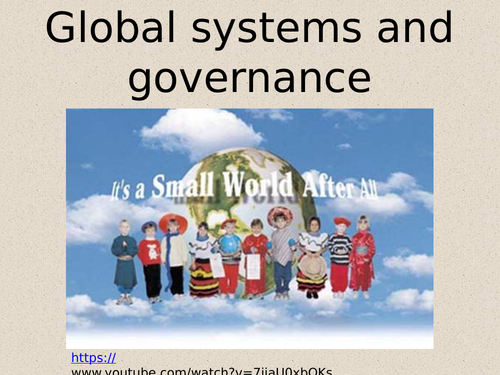 Global Systems and governance - Lesson 1 - Globalisation