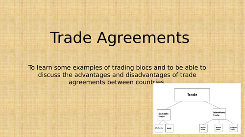 Global Sstems and Governance - Lesson 6 -Trading blocs and Trade agreements