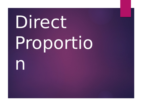 A power point presentation on direct proportion