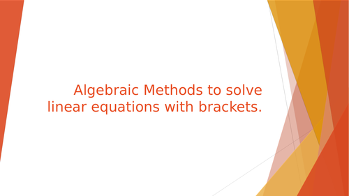 Algebraic Methods to solve linear equations with brackets