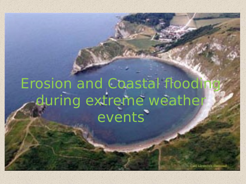 Coasts - Lesson 2 - Erosion and coastal flooding during extreme weather events