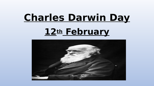 Charles Darwin Day - Assembly - February