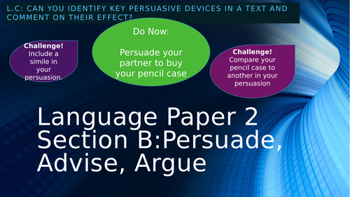 HA Writing to persuade, argue, advise - Question 5 Paper 2