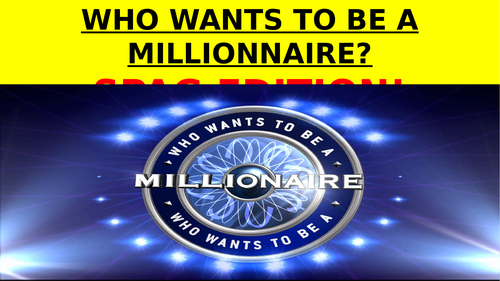 Who Wants to be a Millionnaire? - SPAG Edition!