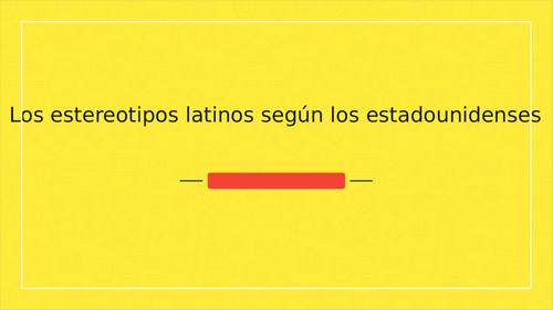 Estereotipos espanoles y latinos - A-level