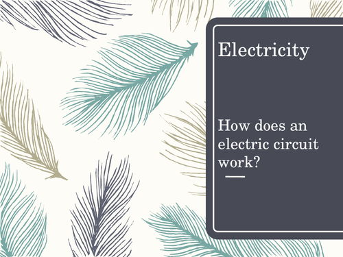 Electricity - selecting information and developing an explanation.