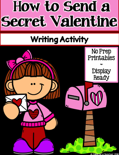 How to Send a Secret Valentine ~ Writing Activity (Valentine's Day)