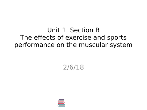 2016 BTEC Level 3 Sports Unit 1 Anatomy +Physiology