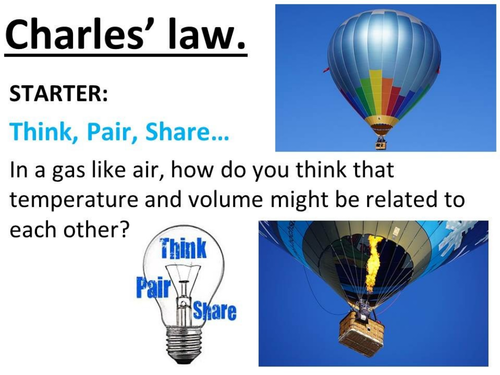 Charles' law, gas laws, temperature and volume.