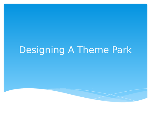 Maths Project Lessons - Design a Theme Park! Rich Tasks, 1 - 4 lessons