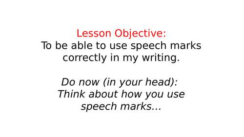 Using Speech Marks - Low ability or refresher