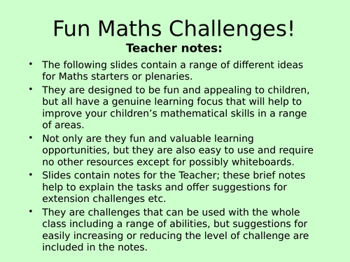 50 fun and fabulous Maths starters, range of areas, differentiation built in, no resources required!