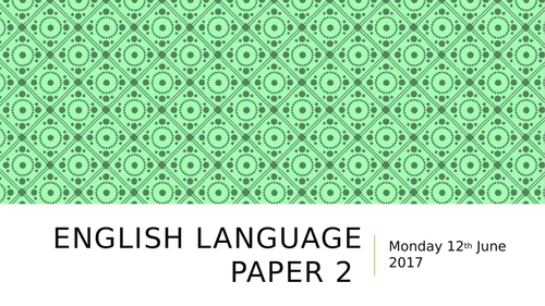 AQA English Language  Paper 2 Revision Session