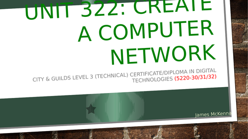 Create a Computer Network Unit 322: City and Guilds