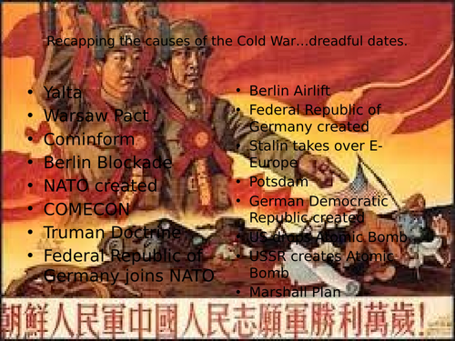 Chinese Civil War and Korean War. Cold War.