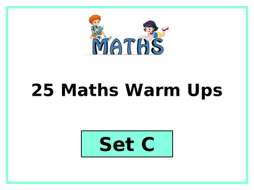Maths Warm Up Activities for KS2 children (SET C)