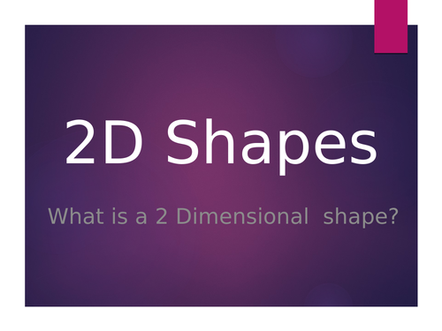 2D Shape Powerpoint to learn the properties of basic 2D shapes for Year 1/2