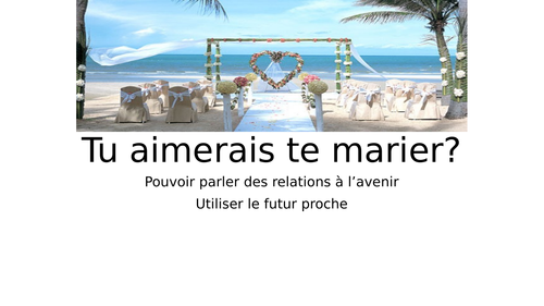 LE MARIAGE - GCSE - MARRIAGE