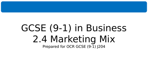 2.4 Marketing Mix for OCR GCSE (9-1) in Business