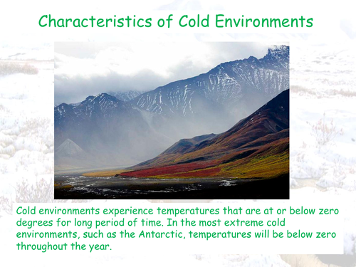 Characteristics of Cold Enviroments - AQA GCSE - Living World