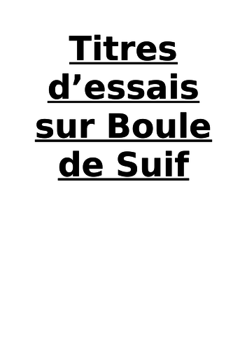 Essay titles - Boule de Suif et autres nouvelles de Maupassant