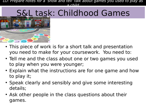 Childhood games S&L task suitable for KS3 or English entry level