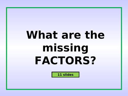 Missing Factors - Warm Up Activity