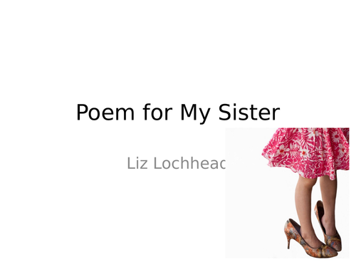 Comparing Unseen Poems Poetry Comparison Practice To a Daughter Leaving Home and Poem for my Sister