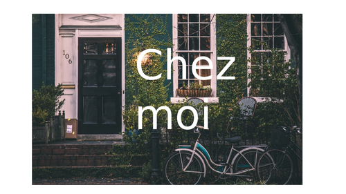 French 1.10 - chez moi