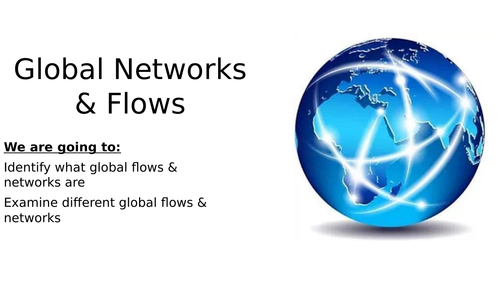 Global Networks and Flows