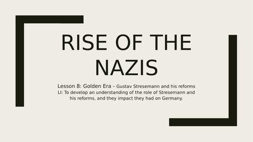 Rise of the Nazis: The Golden Era Lesson 8