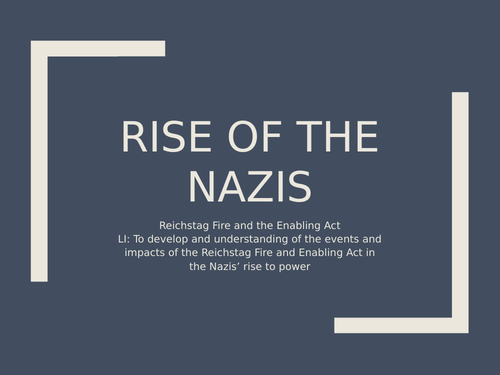 Rise of the Nazis: The Reichstag Fire Lesson 12