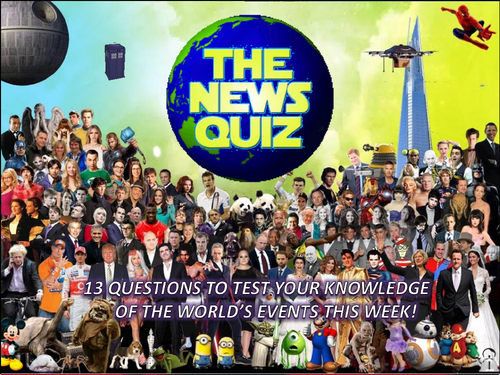 The News Quiz 5th - 12th March 2018 Form Tutor Time Topical Events Settler Starter