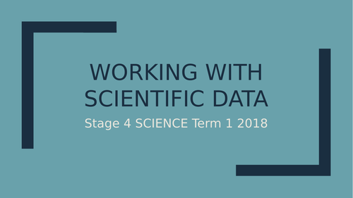 Woking with Scientific Data (Science Skills) Unit Presentation