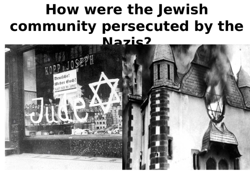 How did the Nazi's persecute the Jewish community?
