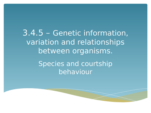 Species and courtship behaviour AS level