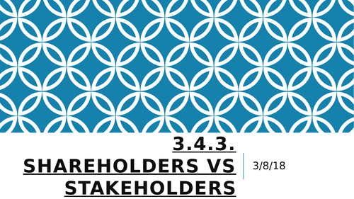 Stakeholders vs Shareholders Lessons and Activities: A Level Business; GCSE Business