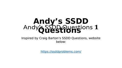 Andy's SSDD Questions 1