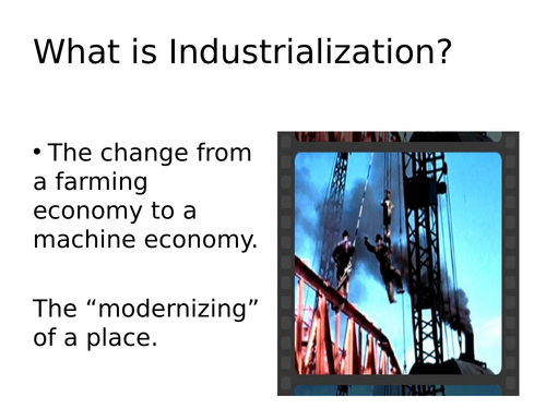 Industrialization | Teaching Resources