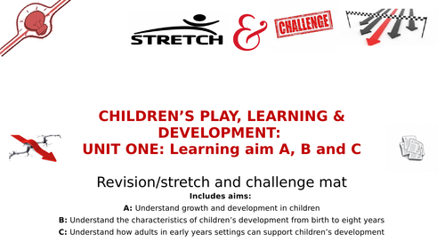 Btec First CPLD unit one: Patterns of Child Development: Revision/Stretch and challenge mat