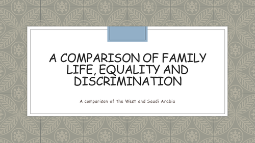 Comparison of family life in Saudi Arabia and the West