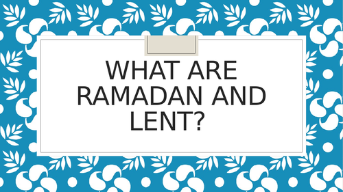 Comparison of Lent and Ramadan