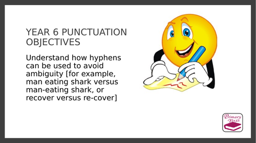 Year 6 SPAG PPT and Assessment: Hyphens