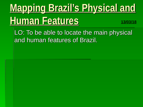 Physcial and Human features of Brazil