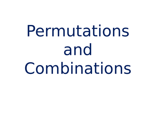 Permutations and Combinations